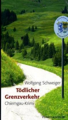 Tödlicher Grenzverkehr: Chiemgau-Krimi