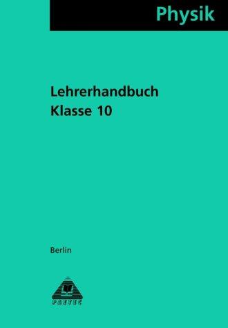 Physik, Ausgabe Berlin, Klasse 10