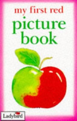 My First Red Picture Book (My First Picture Books)