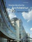 Niederländische Architektur des 20. Jahrhunderts