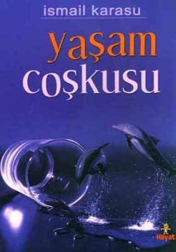 YAŞAM COŞKUSU