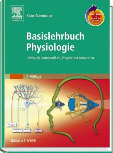 Basislehrbuch Physiologie mit StudentConsult-Zugang: Lehrbuch, Kompendium, Fragen und Antworten