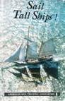 Sail Tall Ships: A Directory of Sail Training and Adventure at Sea