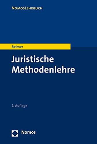 Juristische Methodenlehre (NomosLehrbuch)