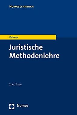 Juristische Methodenlehre (NomosLehrbuch)