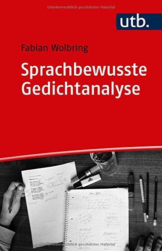 Sprachbewusste Gedichtanalyse: Eine praktische Einführung