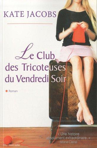 Le club des tricoteuses du vendredi soir