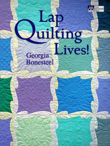 Lap Quilting Lives!