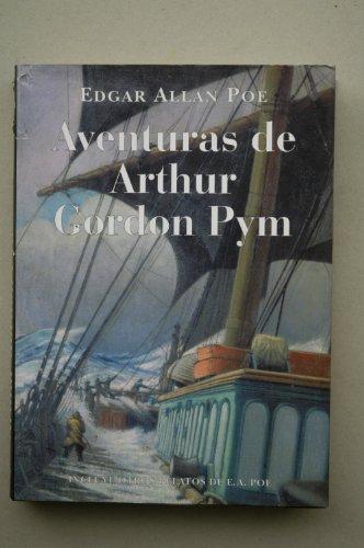 Aventuras De Arthur Gordon Pym / The Narrative of Arthur Gordon Pym of Nantucket