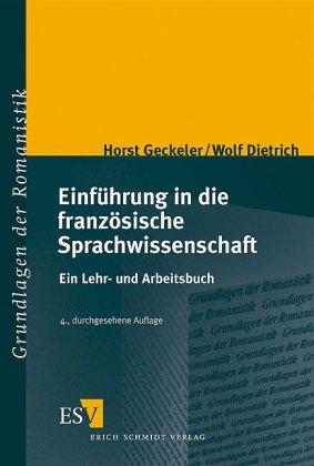 Einführung in die französische Sprachwissenschaft: Ein Lehr- und Arbeitsbuch