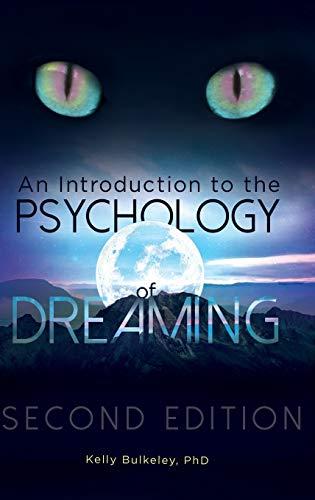 An Introduction to the Psychology of Dreaming