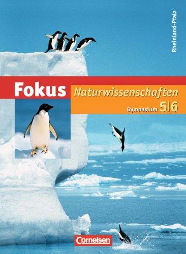 Fokus Naturwissenschaften. Gymnasium Rheinland-Pfalz. 5./6. Schuljahr: Gesamtband. Schülerbuch