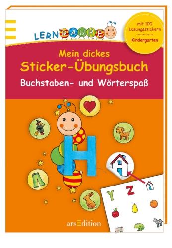 Lernraupe - Mein dickes Sticker-Übungsbuch Buchstaben und Wörterspaß (Kindergarten-Lernraupe)