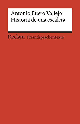 Historia de una escalera: Drama en tres actos. Spanischer Text mit deutschen Worterklärungen. B1 – B2 (GER) (Reclams Universal-Bibliothek)