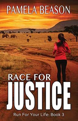 Race for Justice (Run for Your Life Trilogy, Band 3)