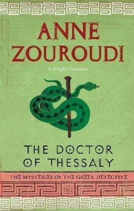 Doctor of Thessaly (The Mysteries of the Greek Detective)