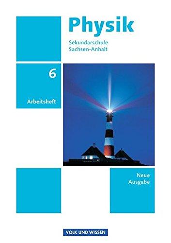 Physik - Ausgabe Volk und Wissen - Sekundarschule Sachsen-Anhalt - Neue Ausgabe: 6. Schuljahr - Arbeitsheft