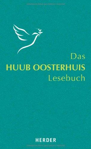 Das Huub-Oosterhuis-Lesebuch: Mit einem Lebensbild von Cornelis Kok