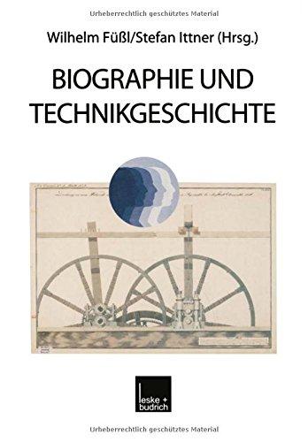 Biographie und Technikgeschichte