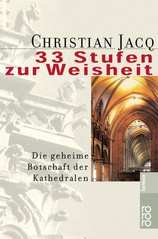 33 Stufen zur Weisheit, Die geheime Botschaft der Kathedralen