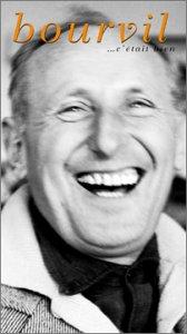 Bourvil..C'etait