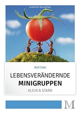 Lebensverändernde Minigruppen - klein und stark