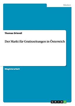 Der Markt für Gratiszeitungen in Österreich