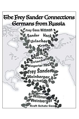 The Frey Sander Connections Germans from Russia