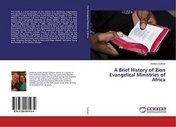 A Brief History of Zion Evangelical Ministries of Africa