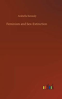 Feminism and Sex-Extinction