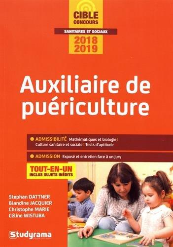 Auxiliaire de puériculture : tout-en-un : concours 2018-2019