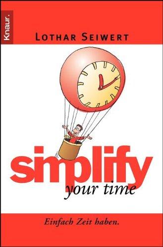 simplify your time: Einfach Zeit haben