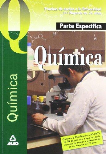 Química. Prueba específica. Prueba de acceso a la Universidad para mayores de 25 años (Acceso Universidad Mayores)