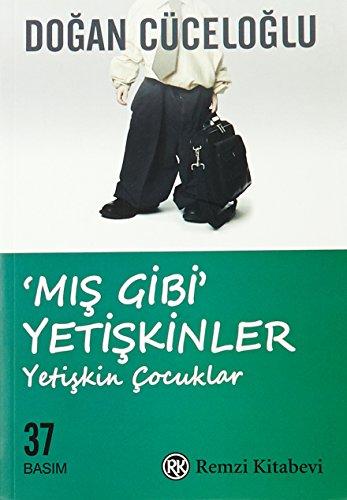 Mis Gibi Yetiskinler: Yetiskin Cocuklar