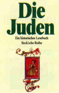 Die Juden: Ein historisches Lesebuch