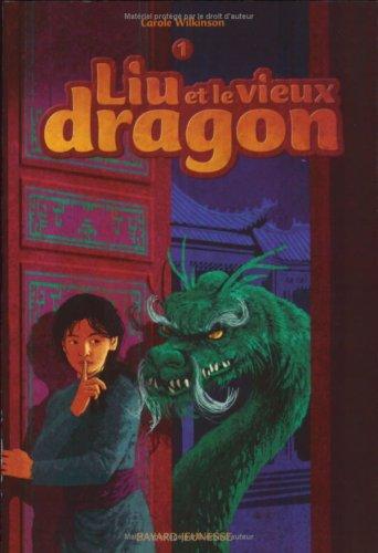 Liu. Vol. 1. Liu et le vieux dragon