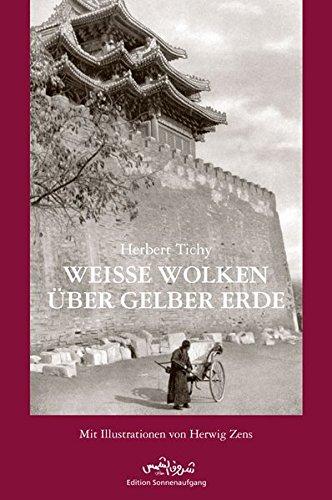 Weiße Wolken über gelber Erde: Eine asiatische Reise