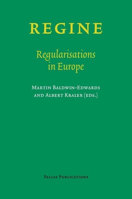 Baldwin-Edwards, M: REGINE - Regularisations in Europe (Pallas Publications)