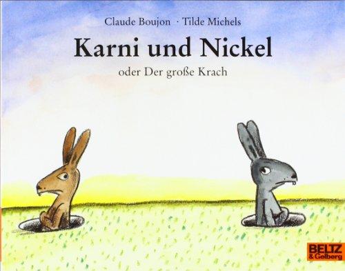 Karni und Nickel oder Der große Krach: Bilderbuch (MINIMAX)