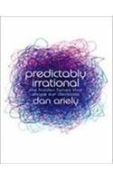 Predictably Irrational: The Hidden Forces That Shape Our Decisions