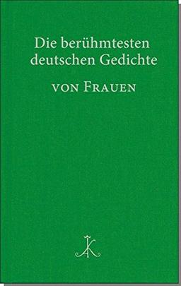 Die berühmtesten deutschen Gedichte von Frauen