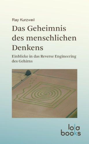 Das Geheimnis des menschlichen Denkens: Einblicke in das Reverse Engineering des Gehirns