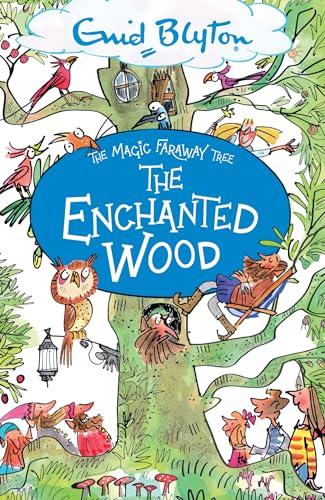 The Enchanted Wood: Book 1 (The Magic Faraway Tree)