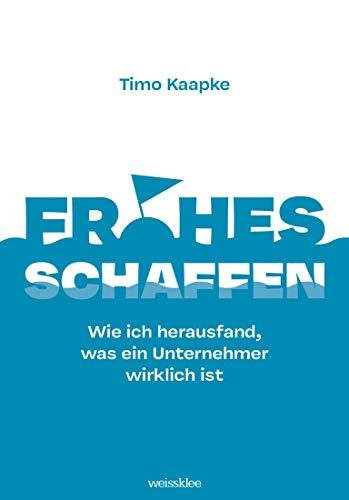 Frohes schaffen: Wie ich herausfand, was ein Unternehmer wirklich ist