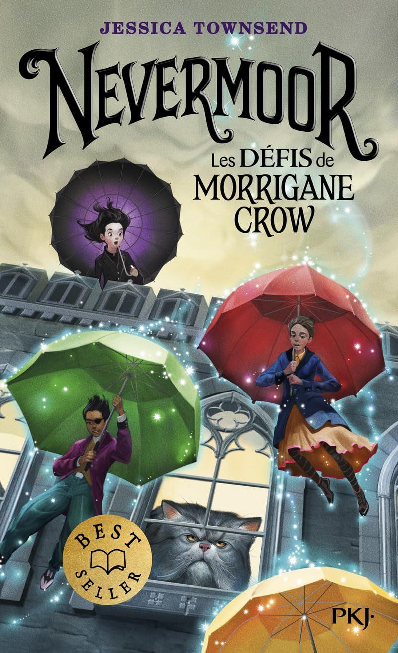 Nevermoor. Vol. 1. Les défis de Morrigane Crow