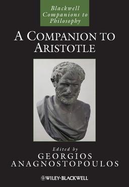 A Companion to Aristotle (Blackwell Companions to Philosophy)