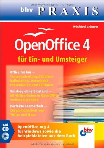 OpenOffice 4 für Ein- und Umsteiger: (bhv Praxis)