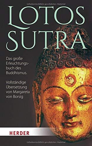 Lotos-Sutra: Das große Erleuchtungsbuch des Buddhismus. Vollständige Übersetzung von Margareta von Borsig