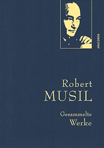 Robert Musil, Gesammelte Werke: Gebunden in feingeprägter Leinenstruktur auf Naturpapier. Mit goldener Schmuckprägung. Prosa, Theater, Essays, Reden