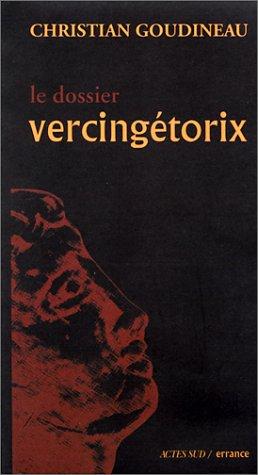 Le dossier Vercingétorix